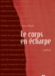 Corps en écharpe (Le)