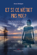 Et si ce n'était pas moi ?